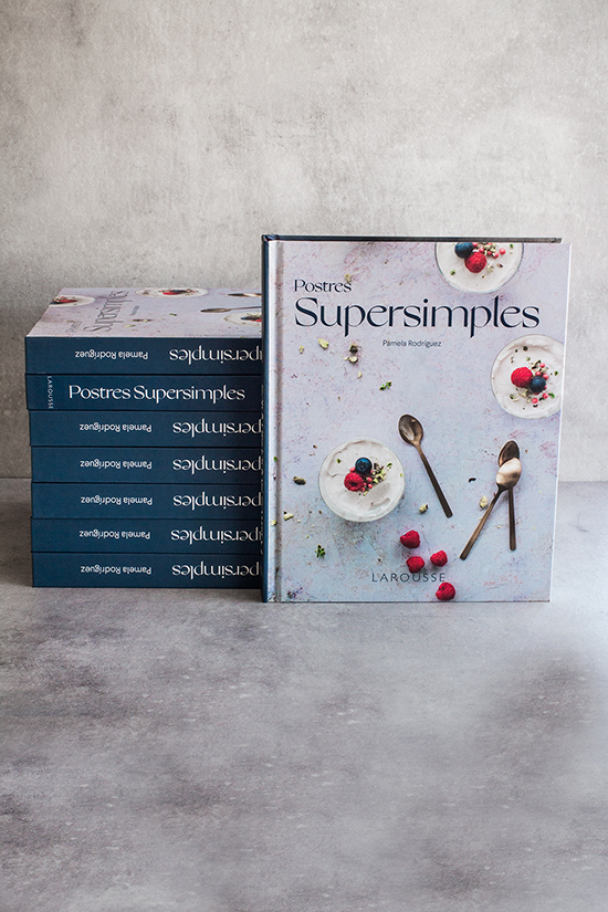 Nuevo libro: Postres Supersimples, Pamela Rodríguez, Ed. Larousse